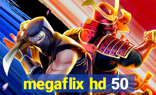 megaflix hd 50